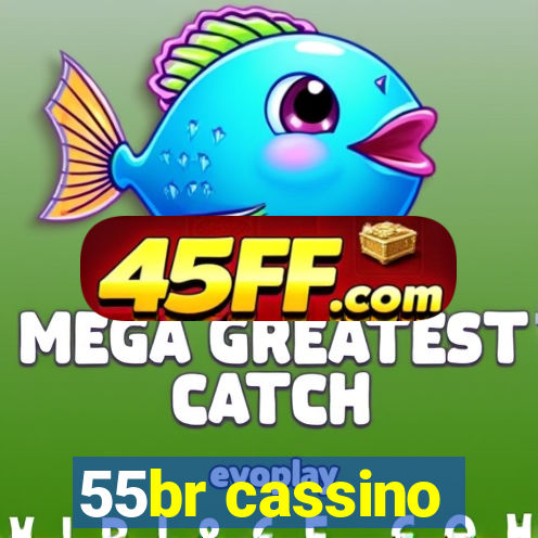 55br cassino